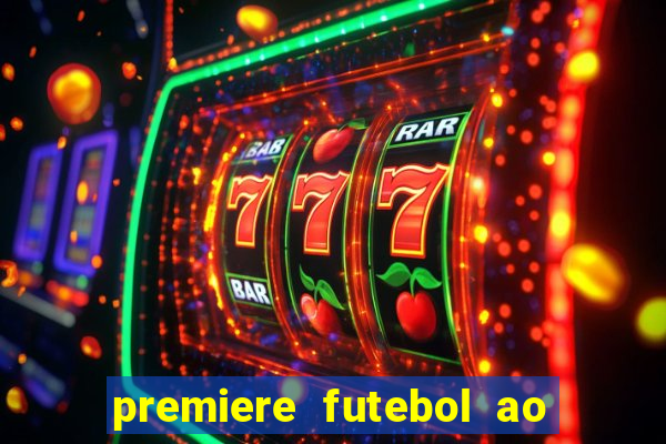 premiere futebol ao vivo hd